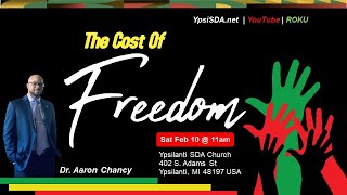 20240210 Aaron Chancy sermon quotThe Cost of Freedomquot [upl. by Shank]