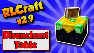 RLCraft 29 Disenchantment 🌟 How To Get Disenchantment Table [upl. by Rooney846]