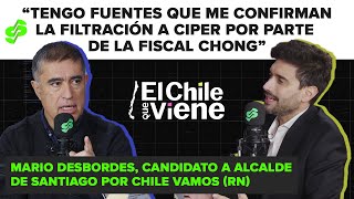 Mario Desbordes “Tengo fuentes que me confirman la filtración a CIPER por parte de la Fiscal Chong” [upl. by Conney]