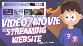 How to Create Movie Video Streaming Website with Blogger [upl. by Paske832]