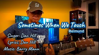 BEST Top English Oldies 《Sometimes When We Touch》 Original singer Dan Hill [upl. by Brennan]