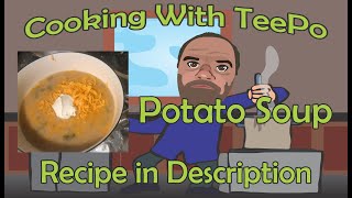 Cooking With TeePo Potato Soup Recipe In Description [upl. by Asiram]