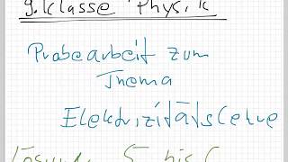 9 Klasse Physik Elektrizitätslehre Probearbeit Lösung 56 [upl. by Vena]