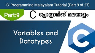 Variables and Datatypes  C Programming Malayalam Tutorial  Part 9 of 27 [upl. by Meldon]