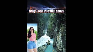 ENJOY THE MUSIC WITH NATURE 1 lovelyeyes818 bestpopulermusicbackground music [upl. by Markus]