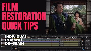 Film Restoration Quick Tips ChannelSeparated Grain Reduction and Restoration [upl. by Stralka322]