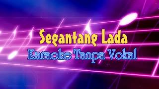 Melayu  Segantang Lada Karaoke Tanpa Vocal [upl. by Slohcin]