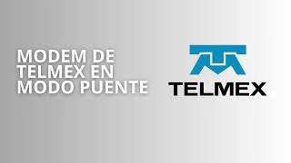 Cómo poner el modem de Telmex en modo Puente  Para el modem PMG5617T20B [upl. by Nner196]