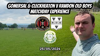 Game of many missed chances  Gomersal amp Cleckheaton v Rawdon Old Boys 250524 [upl. by Calder]