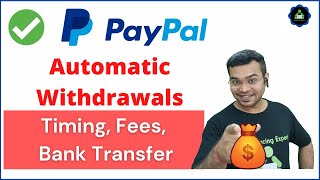 PayPal Automatic Withdrawal Timing Process  PayPal Closing India Business PayPalIndia News [upl. by Parrnell]