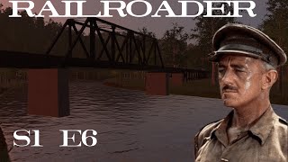 Railroader S1E6  This Bridge Will Be Built [upl. by Nerrawed849]