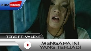 Tere feat Vallen  Mengapa Ini Yang Terjadi  Official Video [upl. by Swor346]