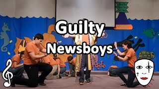 Guilty  Newsboys  Mime Song [upl. by Selim]