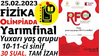 25022023 Fizika RFO Yarımfinal yuxarı yaş qrupu 1011ci siniflər  Respublika Fənn Olimpiadaları [upl. by Nallid301]