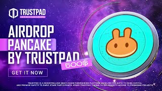 WHAT IS A PANCAKESWAP  EARN WITH TRUSTPAD  GET 500 NOW [upl. by Mert]