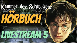 Harry Potter Hörbuch Kammer des Schreckens  Livestream 5 Kammer des Schreckens Hörspiel Kap 1213 [upl. by Bamby]