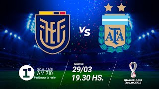 ECUADOR VS ARGENTINA  ELIMINATORIAS SUDAMERICANAS QATAR 2022 [upl. by Freyah830]