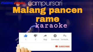 Malang Pancen Rame Karaoke No Vocal [upl. by Annoved]