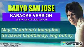 BARYO SAN JOSE  Karaoke version in the style of Victor Wood [upl. by Romaine]