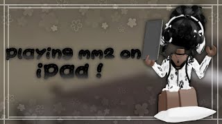 MM2 IPad Gameplay  🐼 [upl. by Uchish]