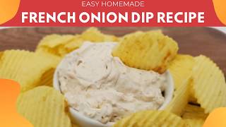 French Onion Dip Recipe [upl. by Anneirb]