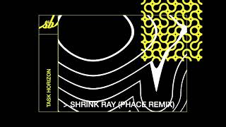 Task Horizon  Shrink Ray Phace Remix [upl. by Llertnad]