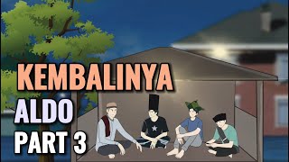 KEMBALINYA ALDO PART 3  Animasi Sekolah [upl. by Aihc]