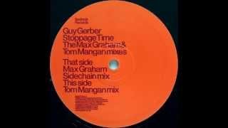 Guy Gerber ‎– Stoppage Time Max Graham Sidechain Mix [upl. by Yrrep]