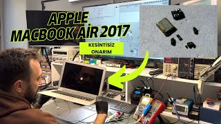 APPLE MACBOOK AİR 2017 AÇILMIYOR  KESİNTİSİZ ONARIM SÜRECİ [upl. by Leirum]