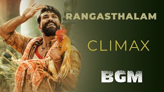 Rangasthalam Climax Bgm  Ram Charan  Samantha  Sukumar  DSP [upl. by Candice]