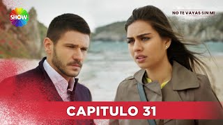 No Te Vayas Sin Mi  Capitulo 31  HD [upl. by Glaudia]