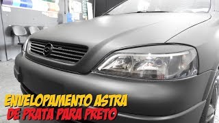 MUDANÇA DE COR Envelopamento Astra Preto fosco jateado [upl. by Etnuahc]