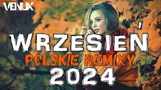 🔥 POLSKIE HITY 2024 🔥 NAJLEPSZE POLSKIE NUTKI W REMIXACH VOL9🔥😈❗️MEGAMIX 😈 WRZESIEŃ 2024 🎶 VENUX 🎧 [upl. by Thirza]