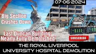 The Royal Hospital Liverpool Demolition  07  06  2024 [upl. by Asyl]