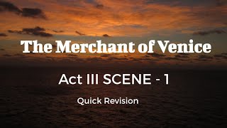 The Merchant Of Venice  Act 3 Scene 1  Quick Revision  English Learners [upl. by Nalyk]