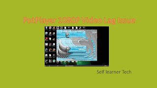 PotPlayer 1080p Video Lag ka Solution aur Kuch Basic Improvements [upl. by Enwahs]