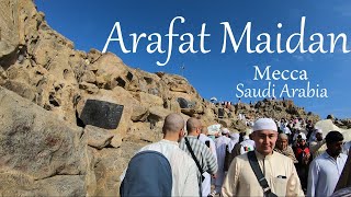 Arafat Maidan  আরাফাতের ময়দান  Mecca KSA [upl. by Obau]