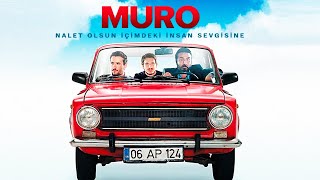 Muro Nalet Olsun İçimdeki İnsan Sevgisine  Tek Parça FULL HD İzle [upl. by Ferrigno]