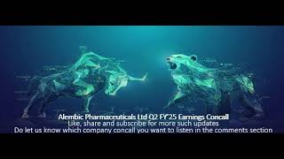 Alembic Pharmaceuticals Ltd Q2 FY’25 Earnings Concall [upl. by Akram]