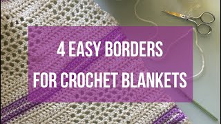 4 Easy Beginner Blanket Borders [upl. by Baun]