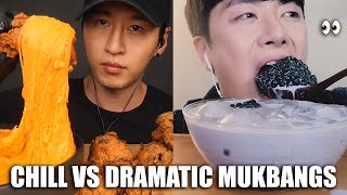 CHILL vs DRAMATIC mukbangers [upl. by Yelrah]