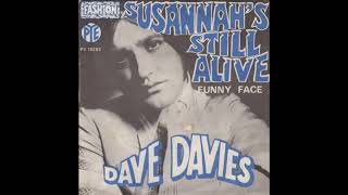 Dave Davies  Susannahs Still Alive [upl. by Rofotsirk]