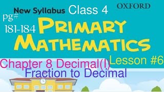 Class 4 Math Chapter8 TenthsHundredths Thousandths Lesson6 Fraction amp Decimal pg 181184 [upl. by Jael]