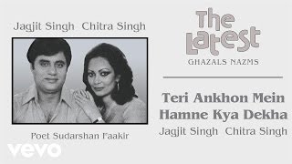 Teri Ankhon Mein Hamne Kya Dekha  The Latest  Jagjit Singh amp Chitra Singh  Official Song [upl. by Casilda517]