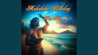 Makahiki Holiday [upl. by Niabi]