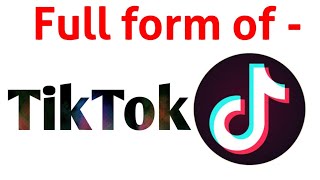 Full form of TikTok  Tiktok vs Youtube standwithCarry  Basic knowledge [upl. by Jo-Ann]