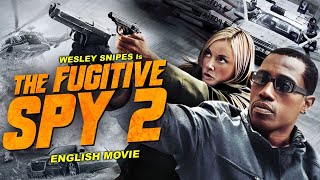 THE FUGITIVE SPY 2  Hollywood Movie  Wesley Snipes amp Athena K  Hit Action Thriller English Movie [upl. by Kiehl]