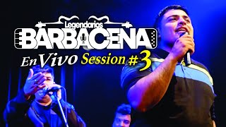 Los Legendarios Barbacena  Session  3  En Vivo [upl. by Atiken910]