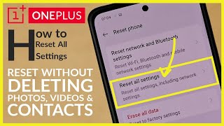 How to Reset All Settings Without Deleting Photos Videos and Contacts on OnePlus Android Phone [upl. by Jakie370]