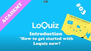 Learn how to use Creator 03 on 16 How to get started with Loquiz Loquiz Create Play Grow [upl. by Cram]